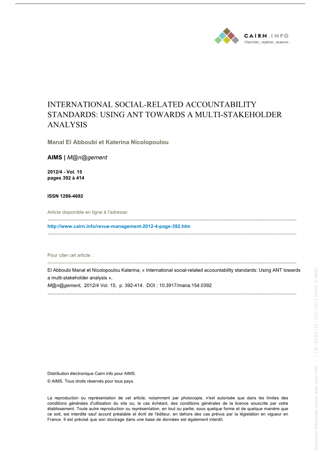 Using Ant Towards a Multi-Stakeholder Analysis