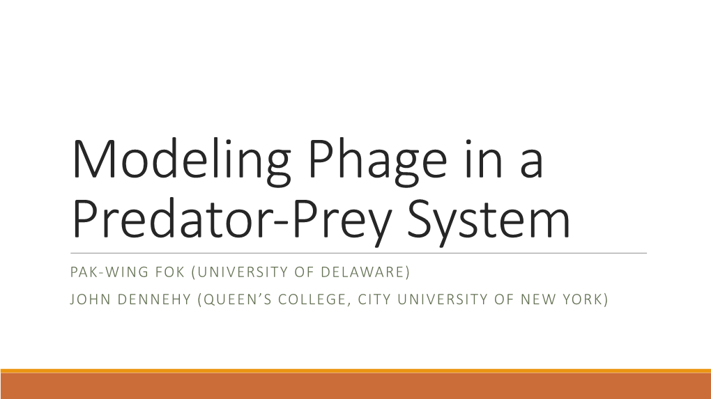 Modeling Phage in a Predator-Prey System