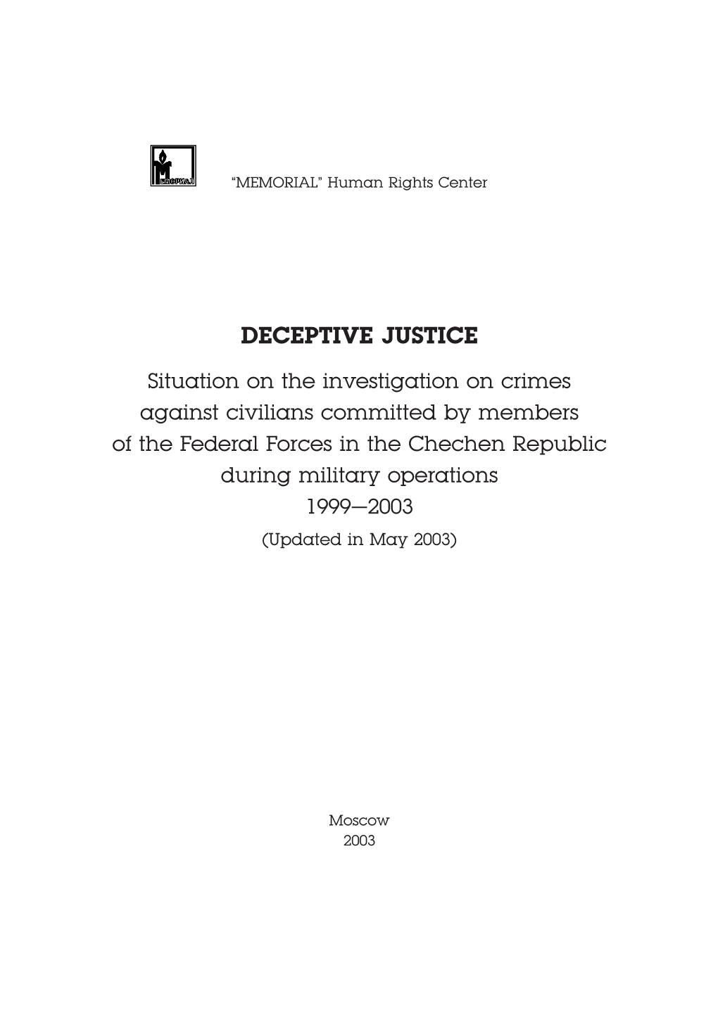 Deceptive Justice