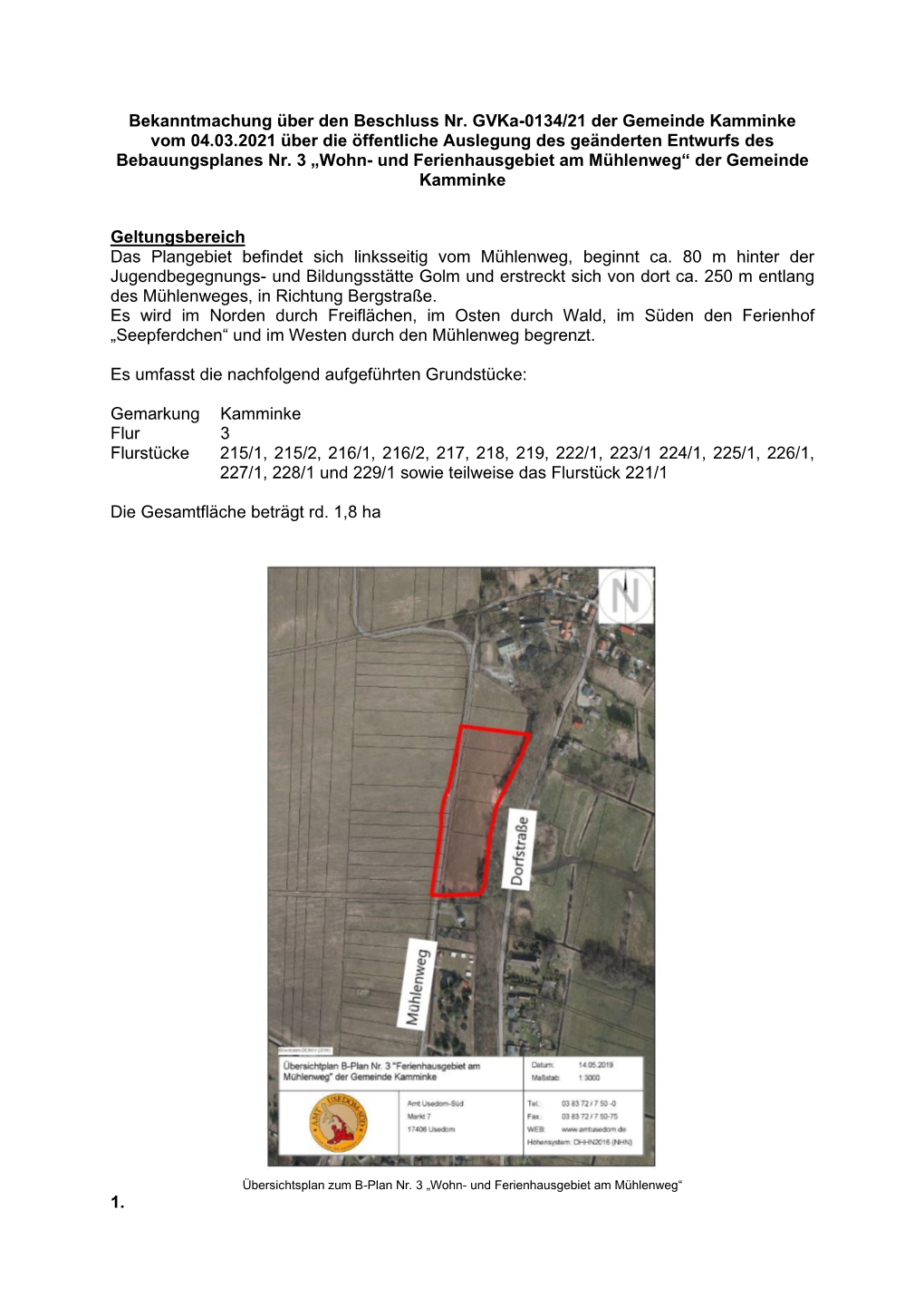 Bekanntmachung Über Den Beschluss Nr. Gvka-0134/21 Der Gemeinde Kamminke Vom 04.03.2021 Über Die Öffentliche Auslegung Des Geänderten Entwurfs Des Bebauungsplanes Nr