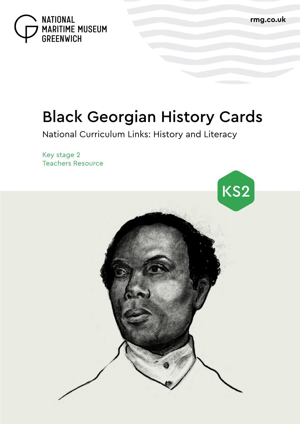 Black Georgian History Cards National Curriculum Links: History and Literacy