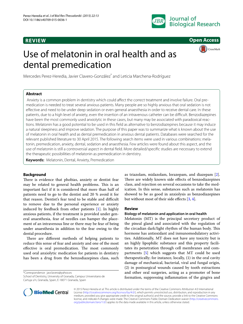 Use of Melatonin in Oral Health and As Dental Premedication Mercedes Perez‑Heredia, Javier Clavero‑González* and Leticia Marchena‑Rodríguez