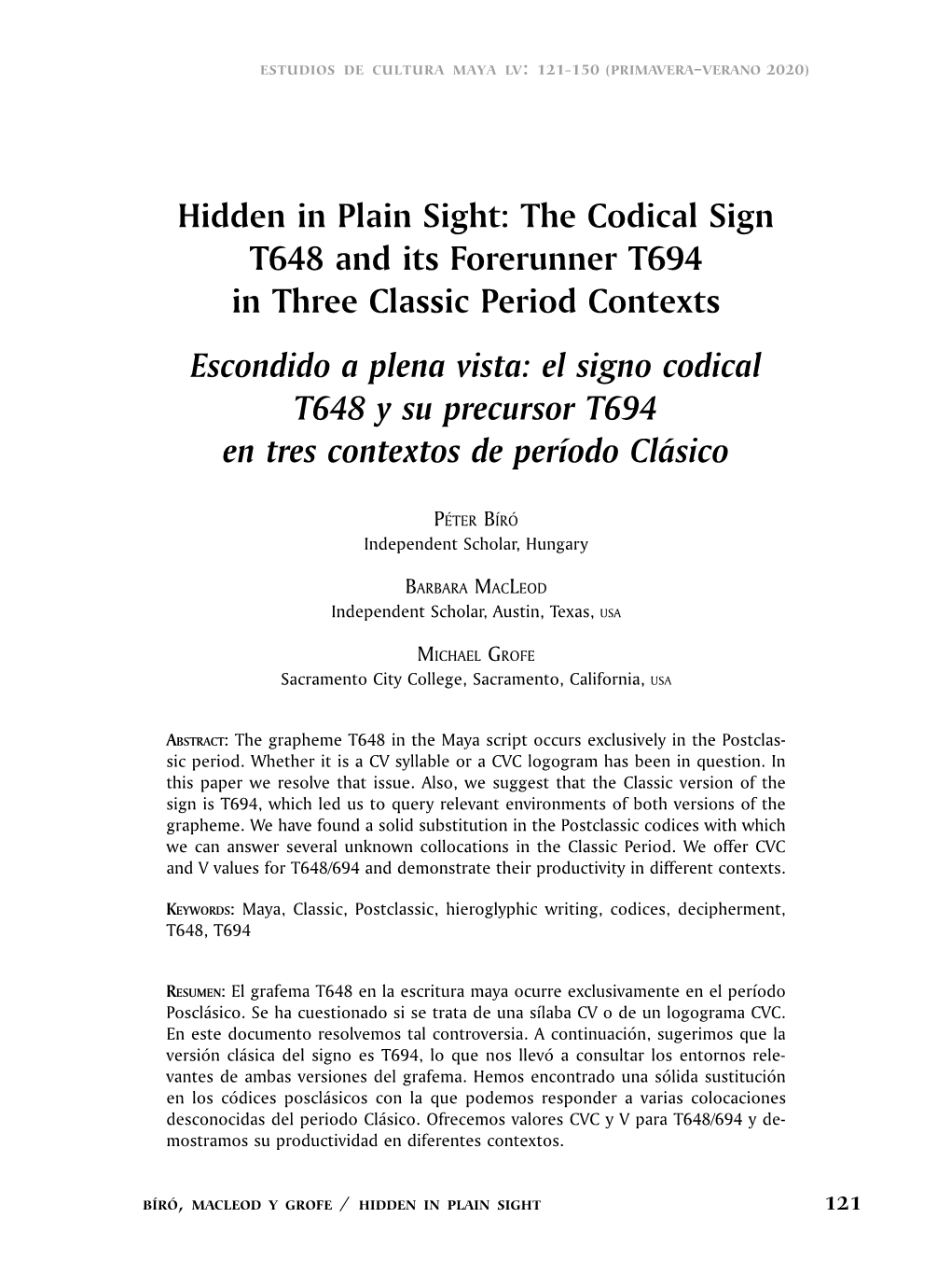 Hidden in Plain Sight: the Codical Sign T648 and Its Forerunner T694 in Three Classic Period Contexts Escondido a Plena Vista