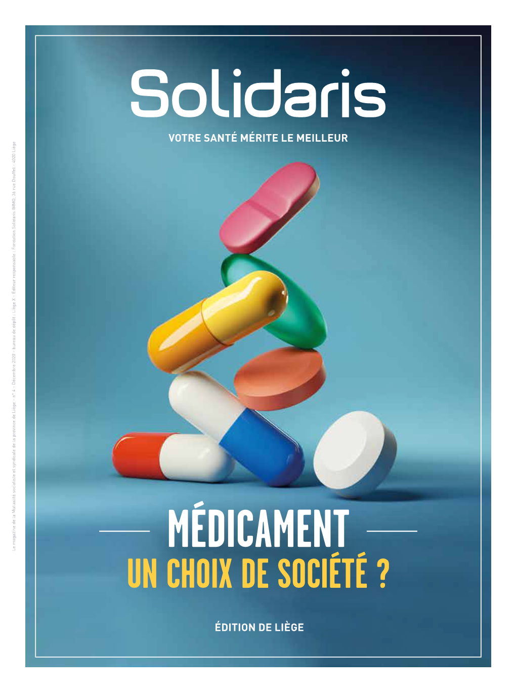 Médicament Un Choix De Société ?