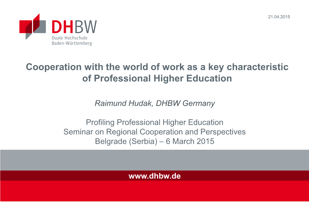 Cooperation with the World of Work As a Key Characteristic of Professional Higher Education