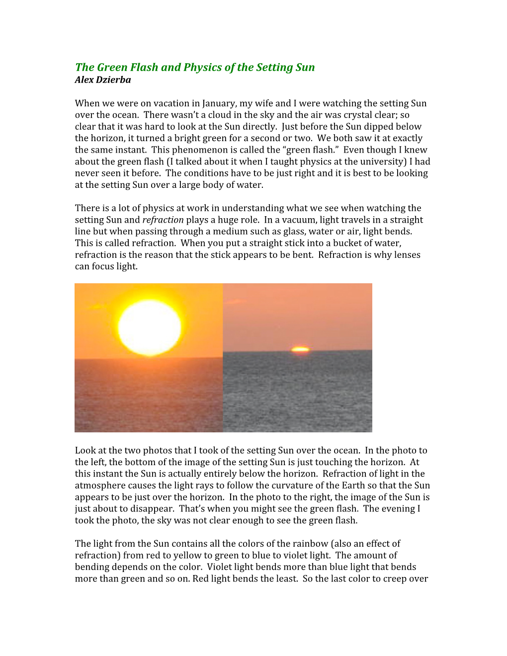 The Green Flash and Physics of the Setting Sun Alex Dzierba