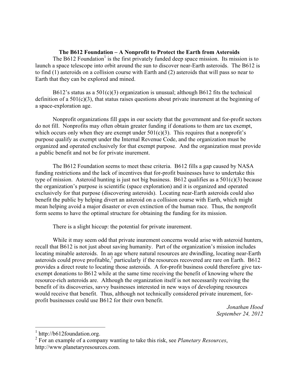 The B612 Foundation – a Nonprofit to Protect the Earth from Asteroids the B612 Foundation1 Is the First Privately Funded Deep Space Mission