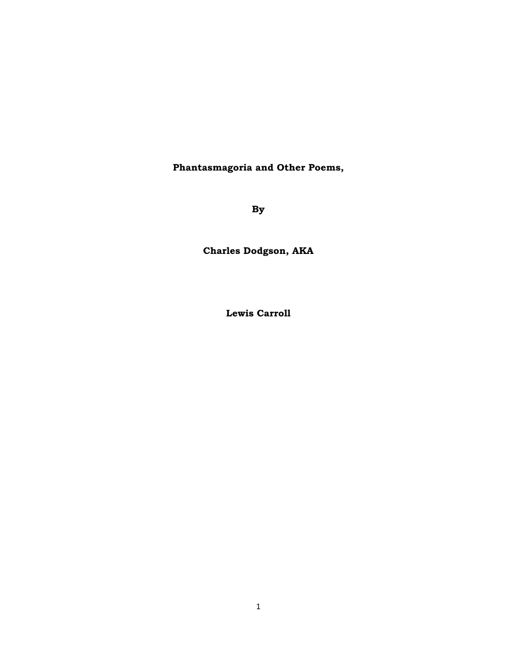 Phantasmagoria and Other Poems, by Charles Dodgson, AKA Lewis Carroll