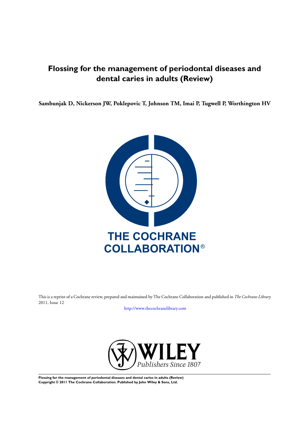 Flossing for the Management of Periodontal Diseases and Dental Caries in Adults (Review)