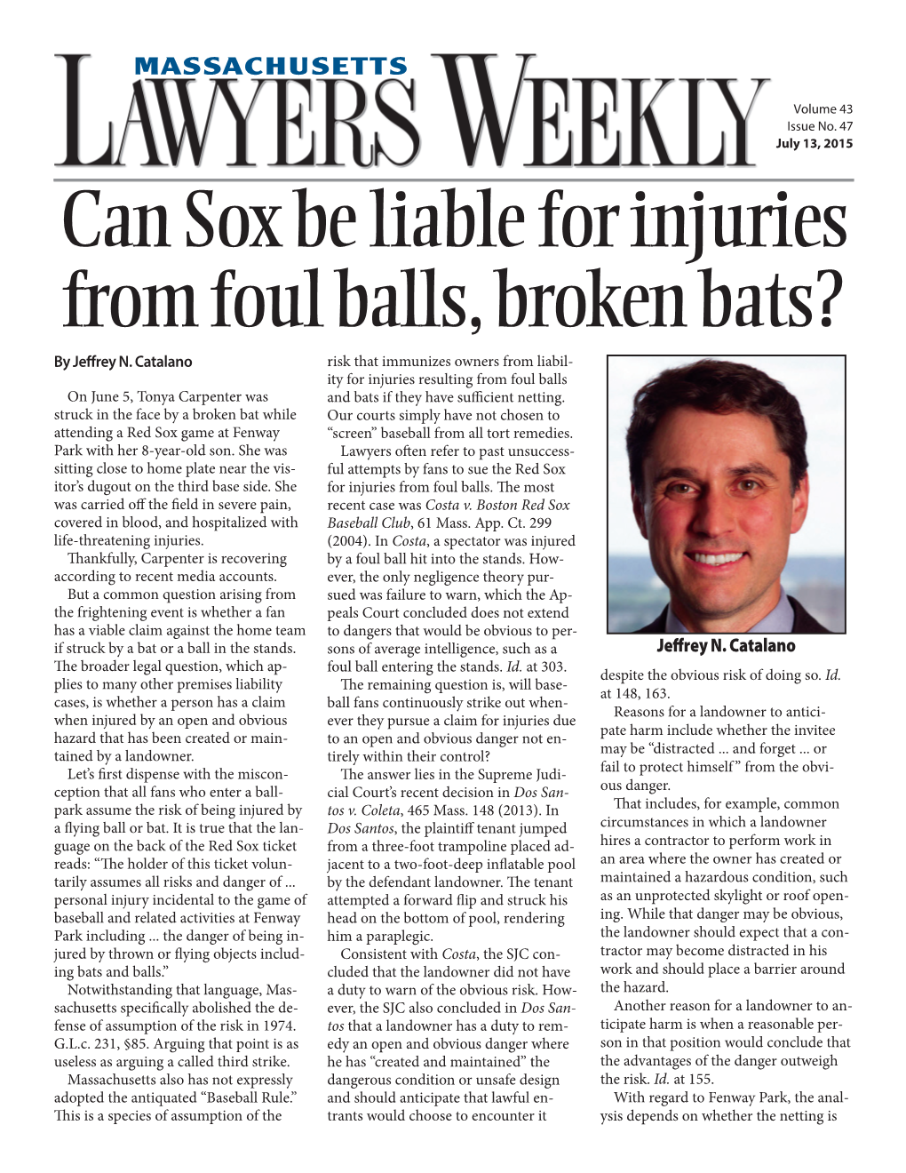 Can Sox Be Liable for Injuries from Foul Balls, Broken Bats? by Jeffrey N