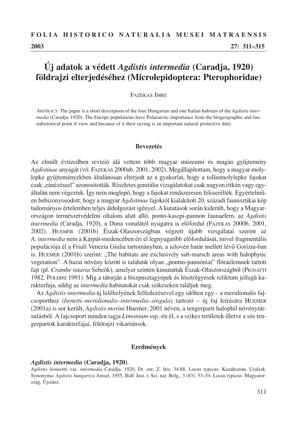 Új Adatok a Védett Agdistis Intermedia (Caradja, 1920) Földrajzi Elterjedéséhez (Microlepidoptera: Pterophoridae)