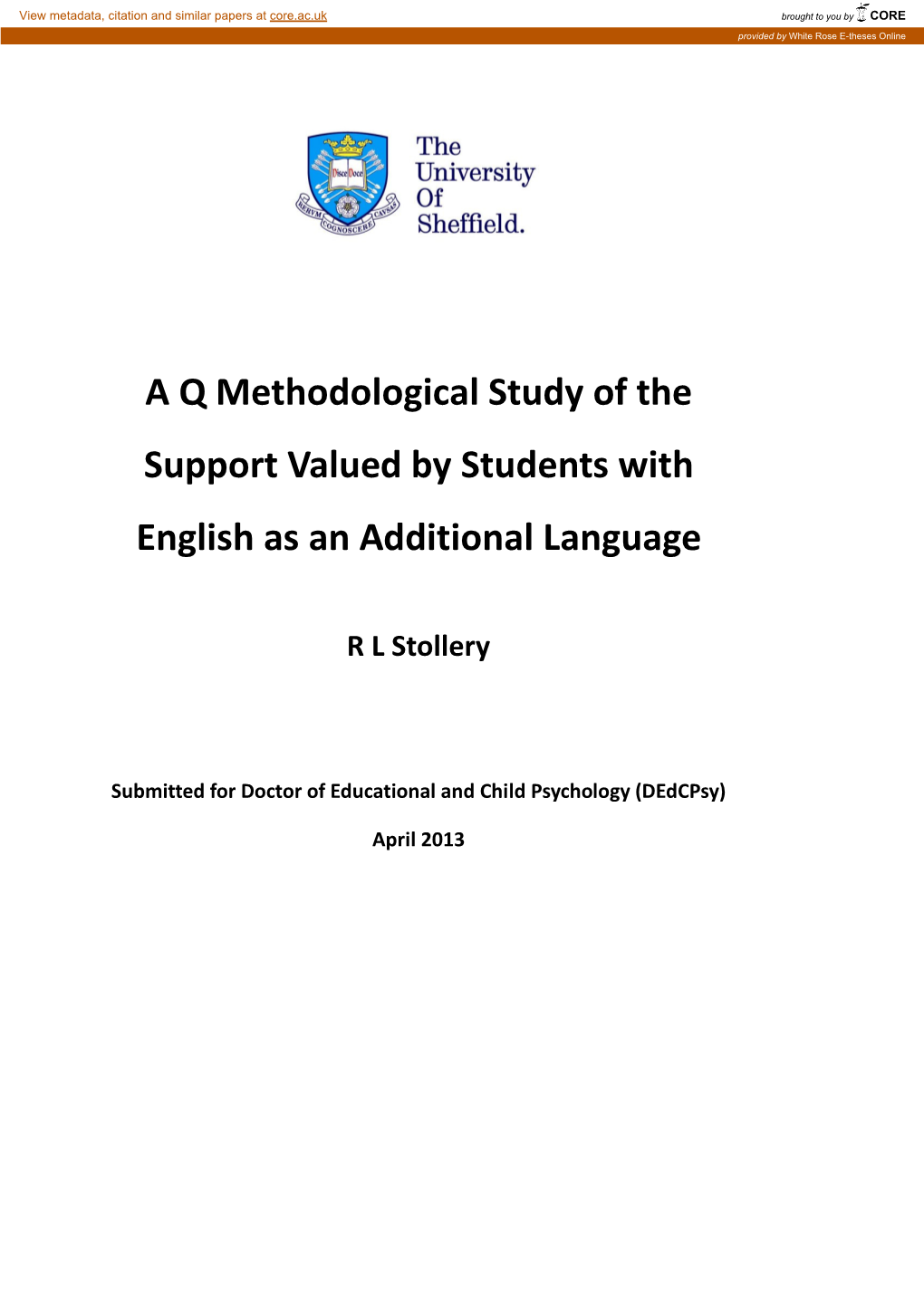 A Q Methodological Study of the Support Valued by Students with English As an Additional Language