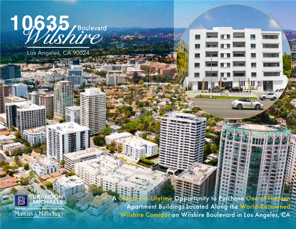 A Once-In-A-Lifetime Opportunity to Purchase One of Thirteen Apartment Buildings Located Along the World-Renowned Wilshire Corri