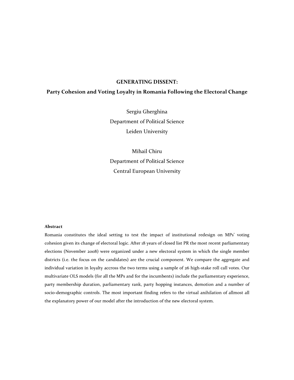 GENERATING DISSENT: Party Cohesion and Voting Loyalty in Romania Following the Electoral Change Sergiu Gherghina Department Of