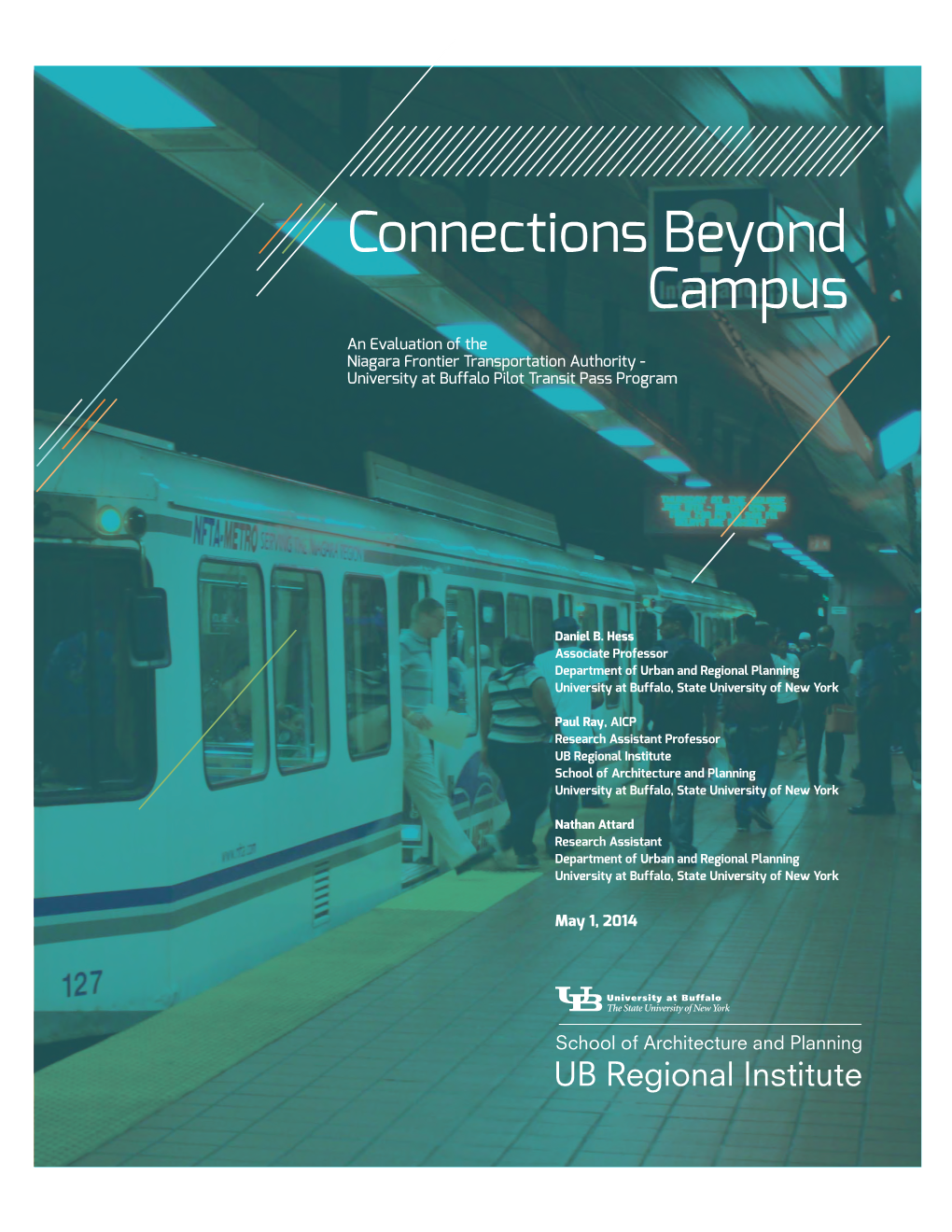 Connections Beyond Campus an Evaluation of the Niagara Frontier Transportation Authority - University at Buffalo Pilot Transit Pass Program