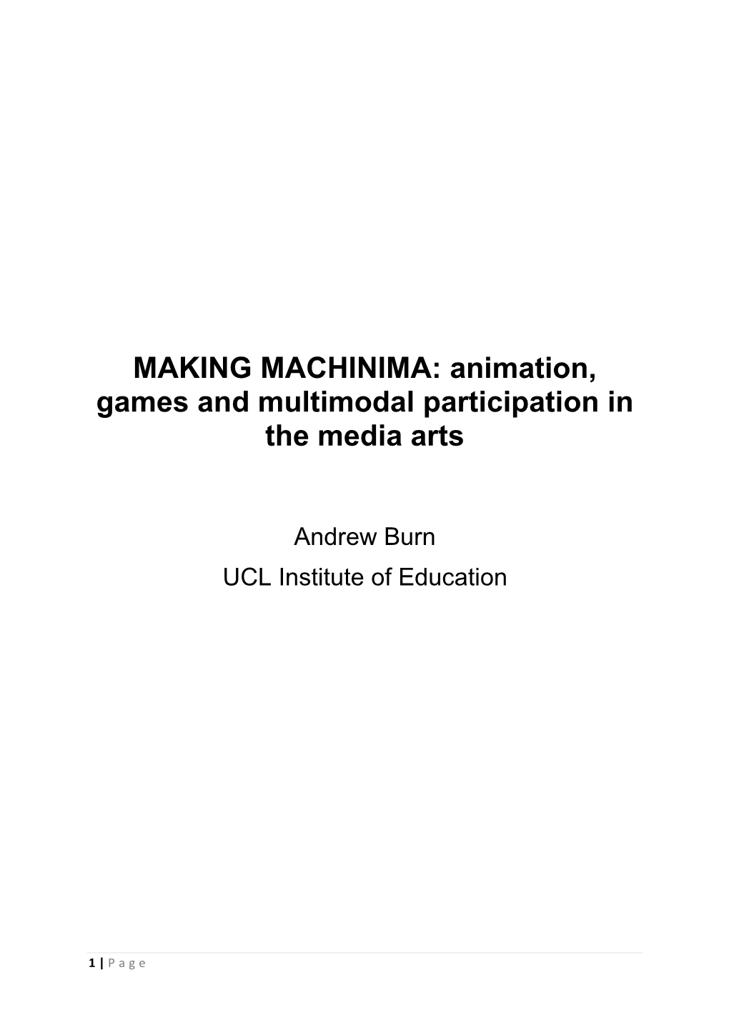 MAKING MACHINIMA: Animation, Games and Multimodal Participation in the Media Arts