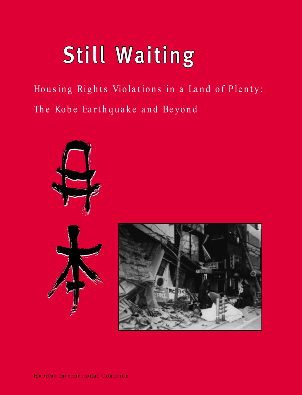 Housing Rights Violations in a Land of Plenty: the Kobe Earthquake and Beyond