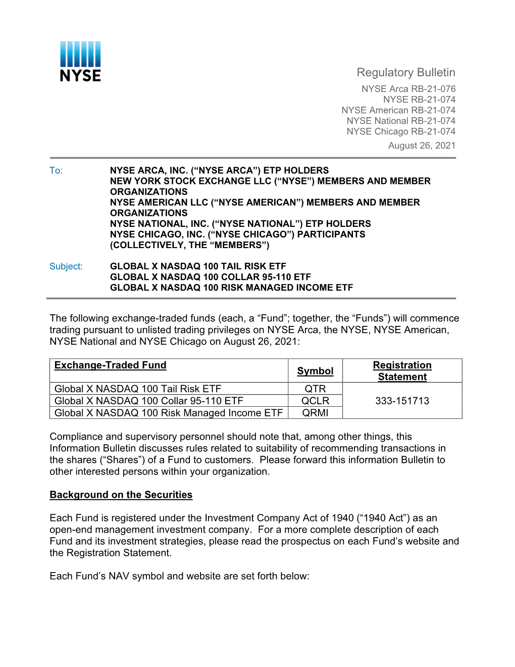 Regulatory Bulletin NYSE Arca RB-21-076 NYSE RB-21-074 NYSE American RB-21-074 NYSE National RB-21-074 NYSE Chicago RB-21-074 August 26, 2021