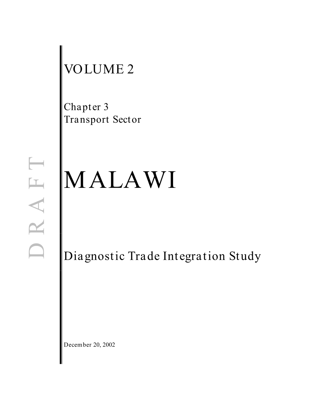 Volume 1: Main Report Malawi Road Condition Survey BKS 1999 MTEF Phase Two: Consolidation and Revitalisation