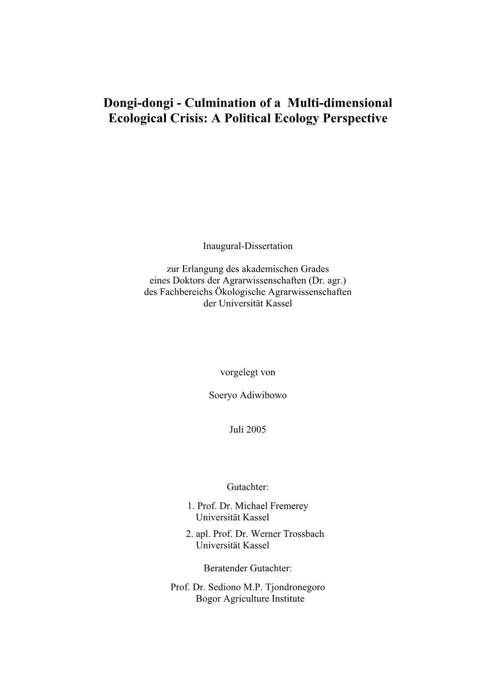 Dongi-Dongi - Culmination of a Multi-Dimensional Ecological Crisis: a Political Ecology Perspective