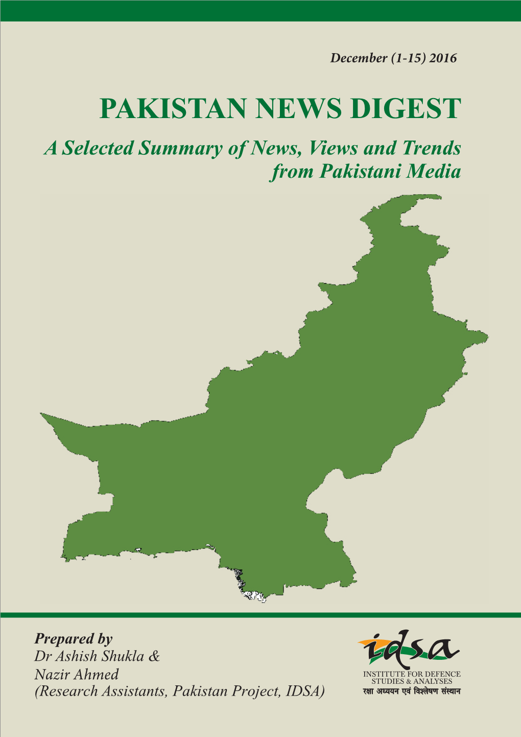 December (1-15) 2016 PAKISTAN NEWS DIGEST a Selected Summary of News, Views and Trends from Pakistani Media