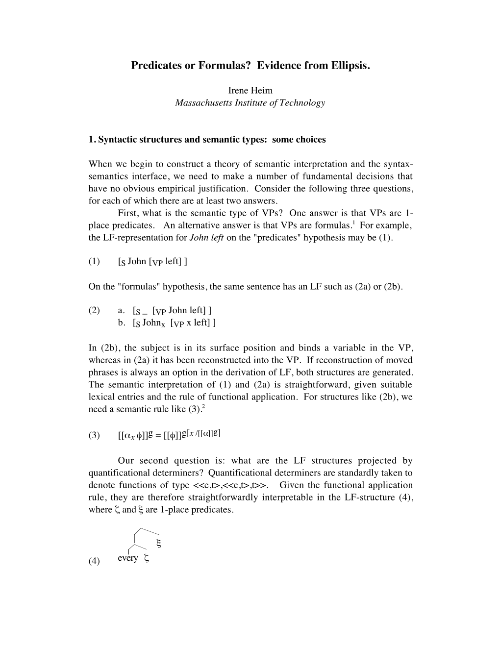 Predicates Or Formulas? Evidence from Ellipsis