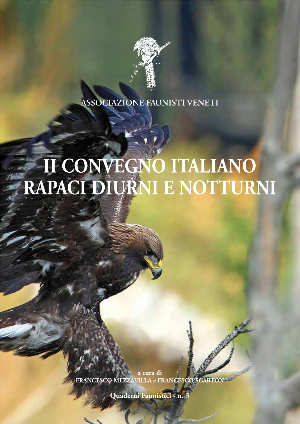 Ii Convegno Italiano Rapaci Diurni E Notturni Ii Convegno Italiano Rapaci Diurni E Notturni