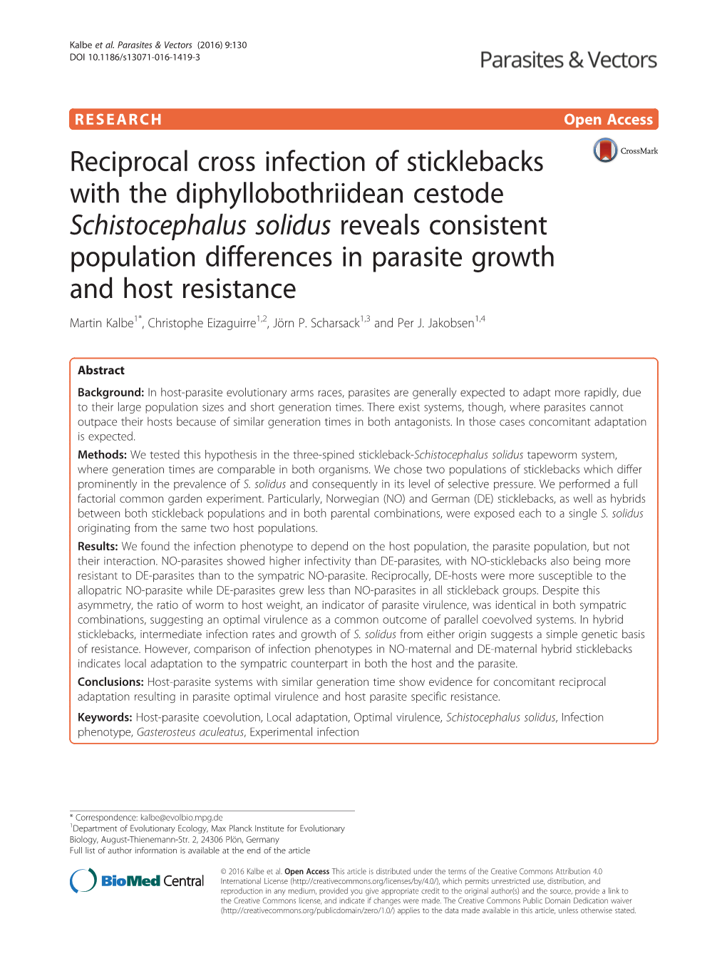 Schistocephalus Solidus Reveals Consistent Population Differences in Parasite Growth and Host Resistance Martin Kalbe1*, Christophe Eizaguirre1,2, Jörn P