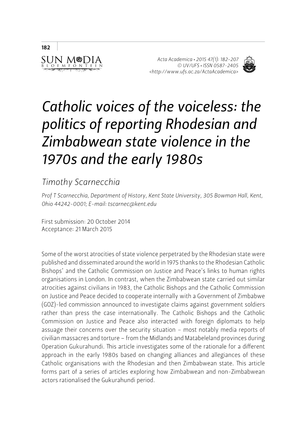 Catholic Voices of the Voiceless: the Politics of Reporting Rhodesian and Zimbabwean State Violence in the 1970S and the Early 1980S