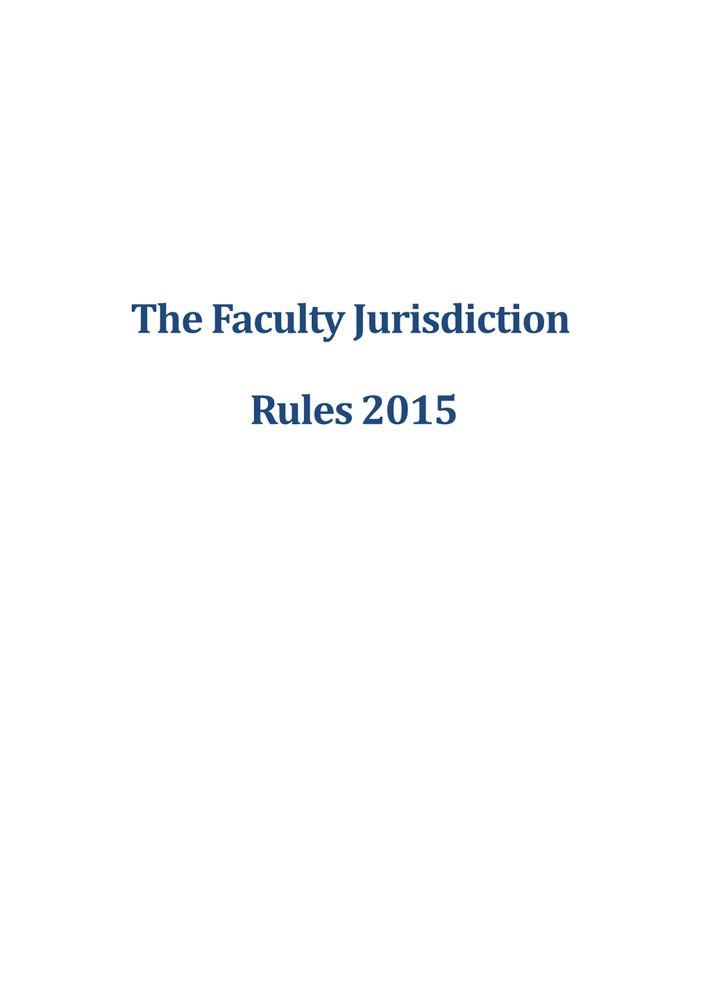 The Faculty Jurisdiction Rules 2015