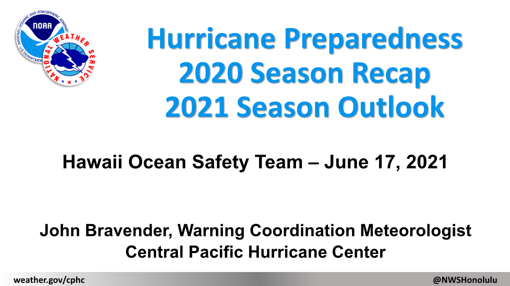 Hurricane Preparedness 2020 Season Recap 2021 Season Outlook