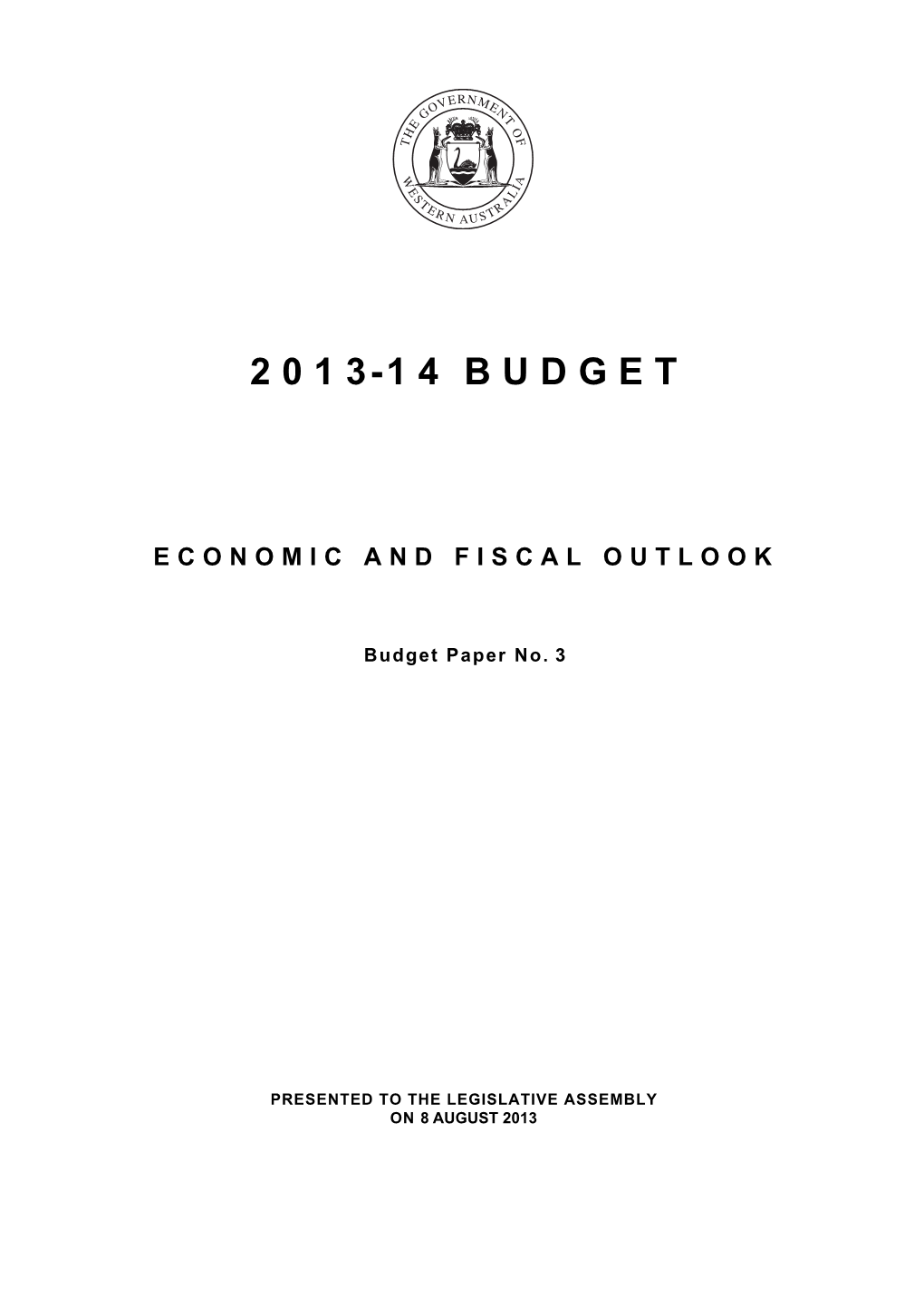 2013-14 Budget. Economic and Fiscal Outlook. Budget Paper No. 3