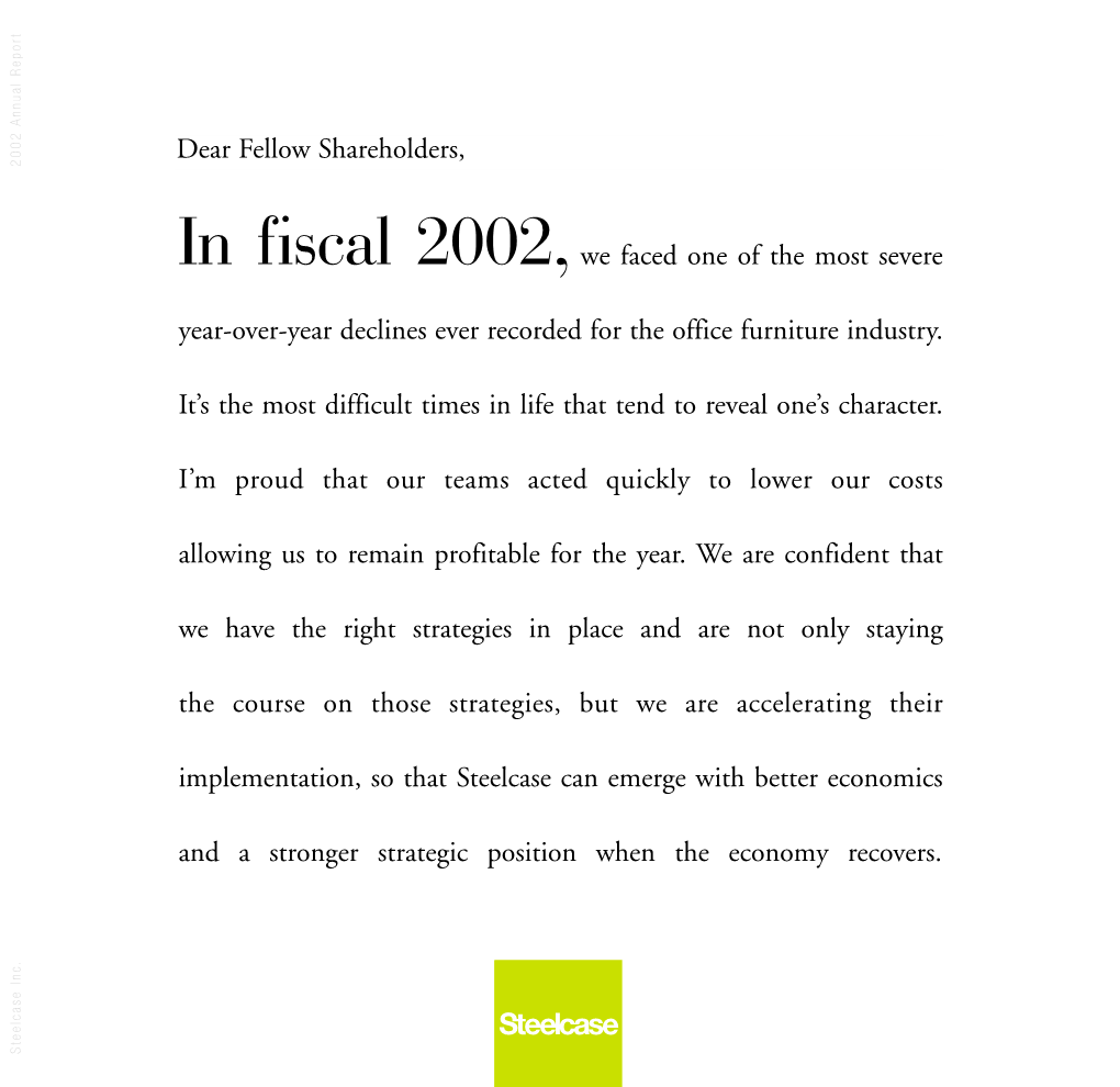 In Fiscal 2002,We Faced One of the Most Severe Year-Over-Year