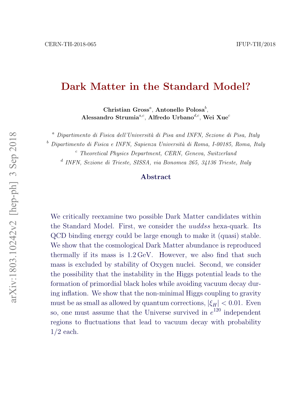 Dark Matter in the Standard Model? Arxiv:1803.10242V2 [Hep-Ph] 3 Sep