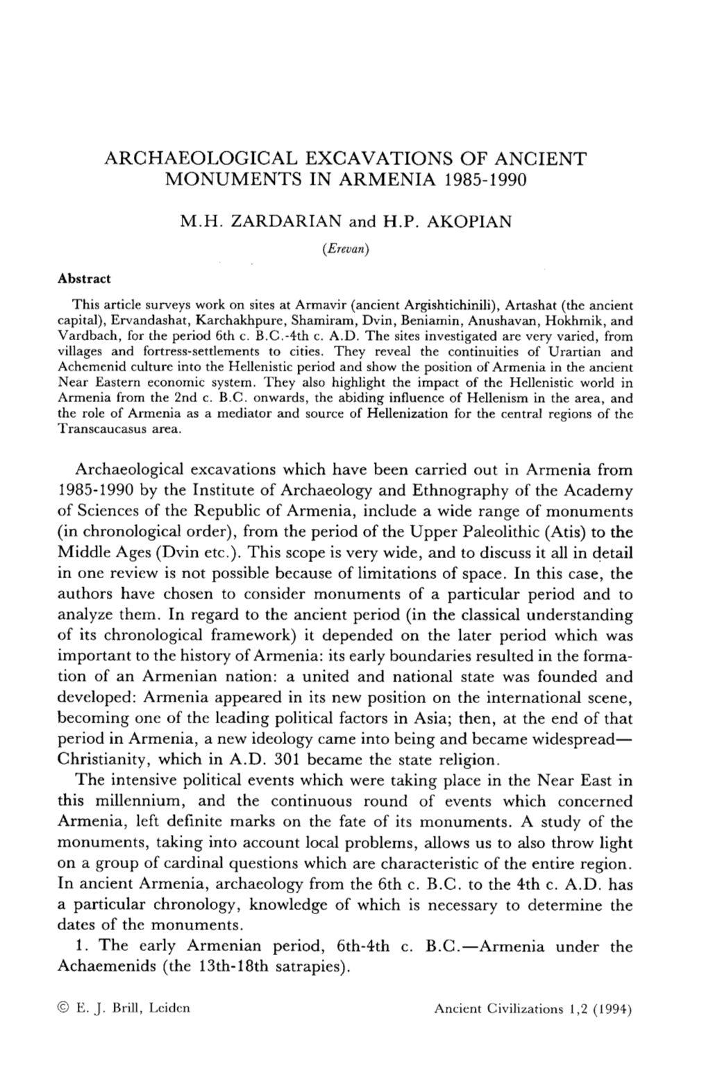 ARCHAEOLOGICAL EXCAVATIONS of ANCIENT MONUMENTS in ARMENIA 1985-1990 M.H. ZARDARIAN and H.P. AKOPIAN (Erevan) Abstract This Arti