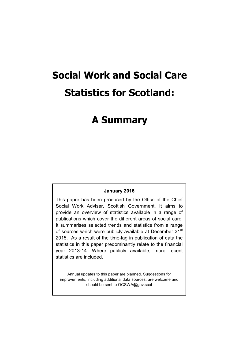 Social Work and Social Care Statistics for Scotland: a Summary