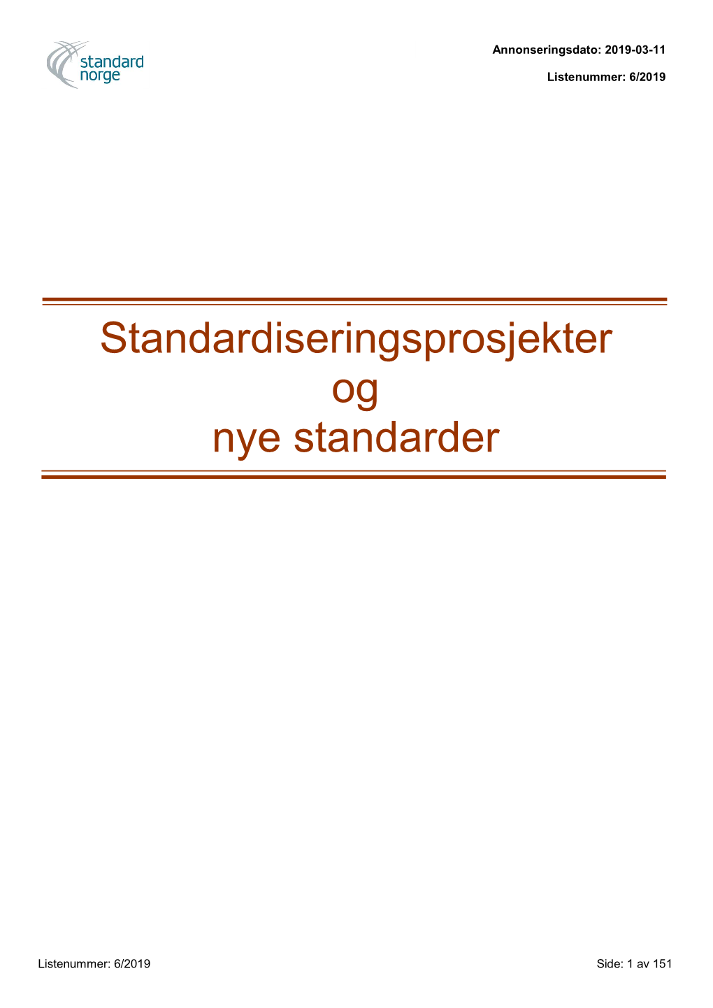 Standardiseringsprosjekter Og Nye Standarder