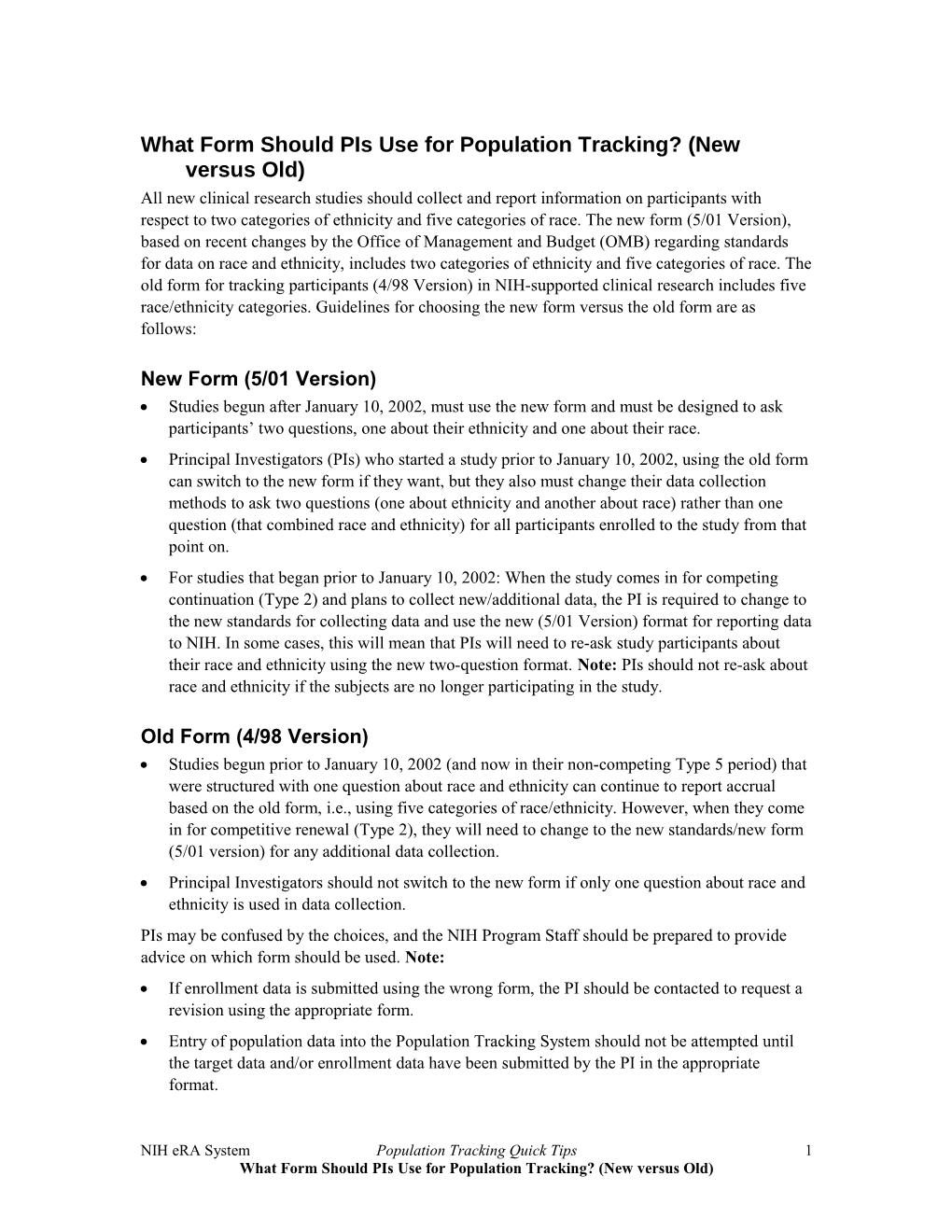 What Form Should Pis Use for Population Tracking? (New Versus Old) - August 2003