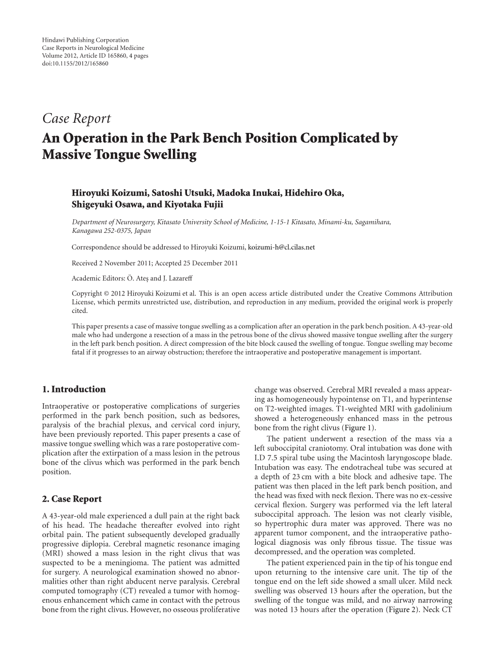 An Operation in the Park Bench Position Complicated by Massive Tongue Swelling