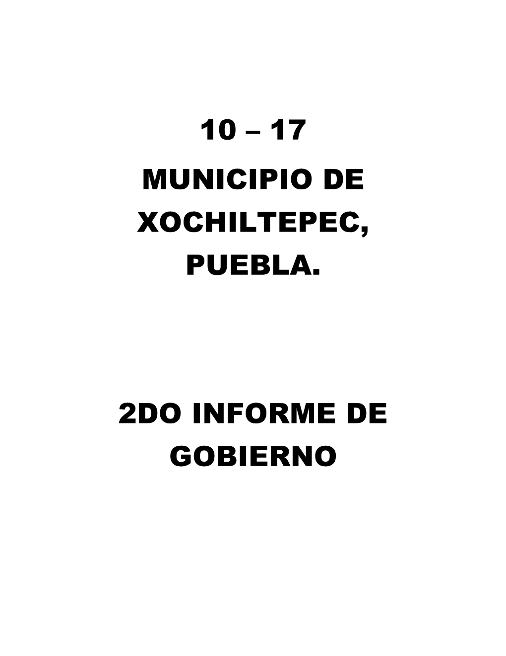 17 Municipio De Xochiltepec, Puebla. 2Do Informe De