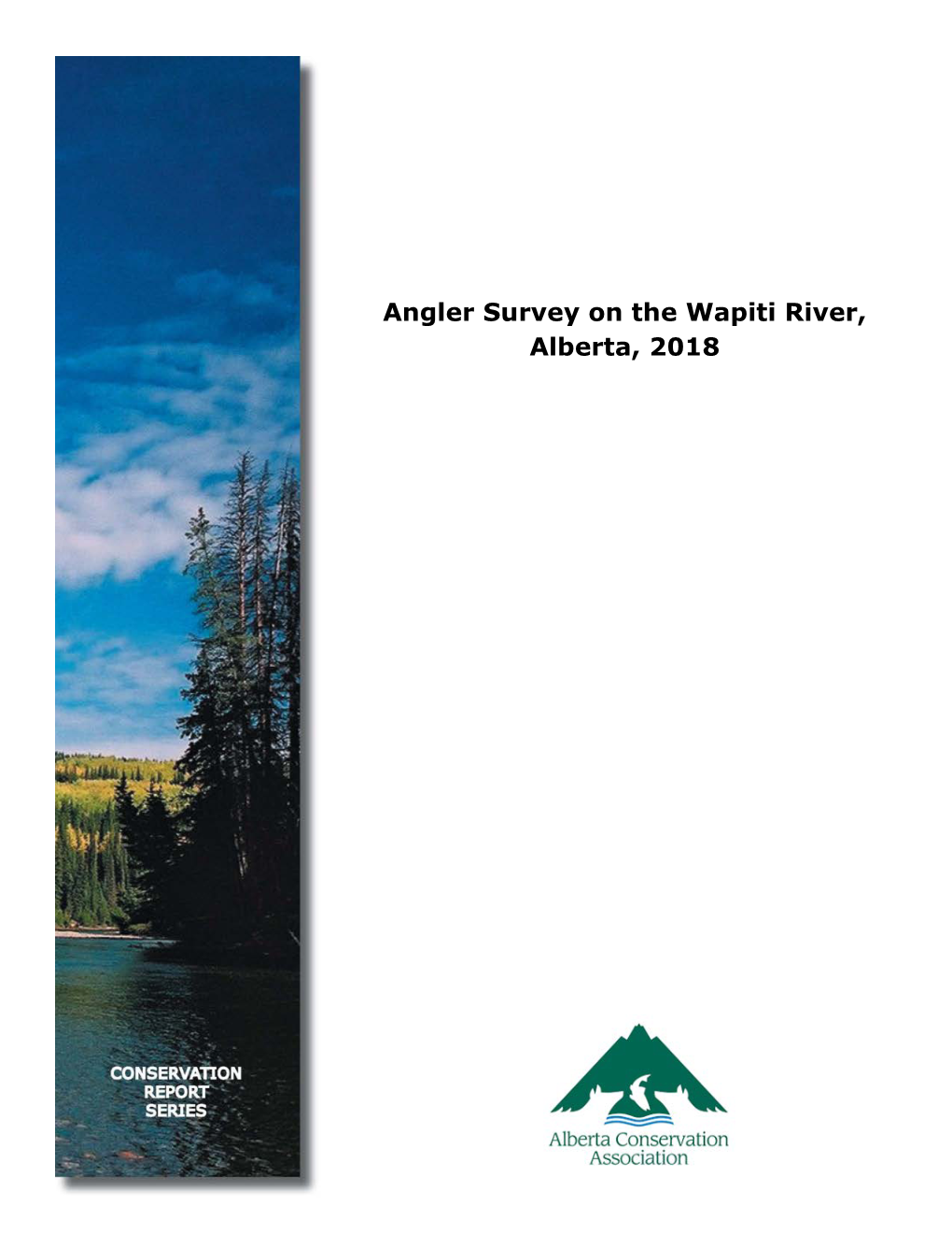 Angler Survey on the Wapiti River, Alberta, 2018