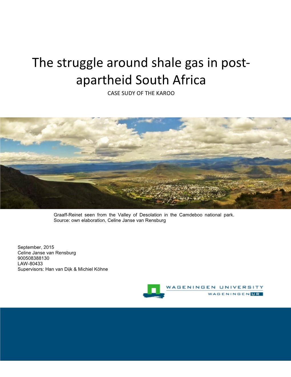 The Struggle Around Shale Gas in Post-Apartheid South Africa Case Study of the Karoo