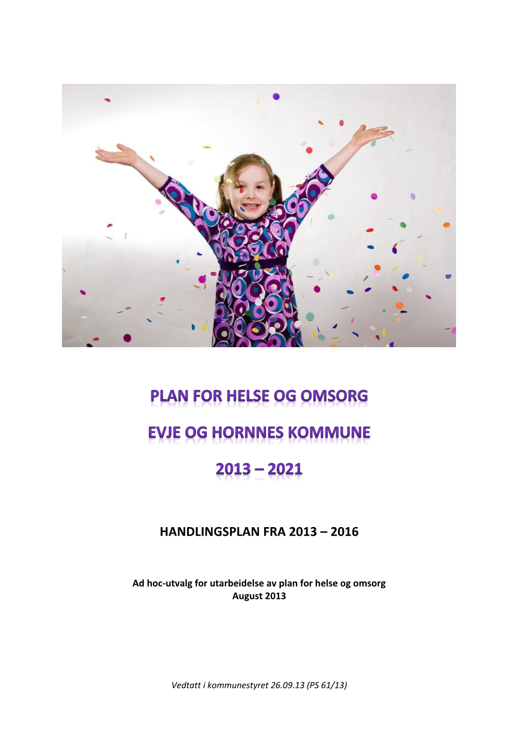 Handlingsplan Fra 2013 – 2016