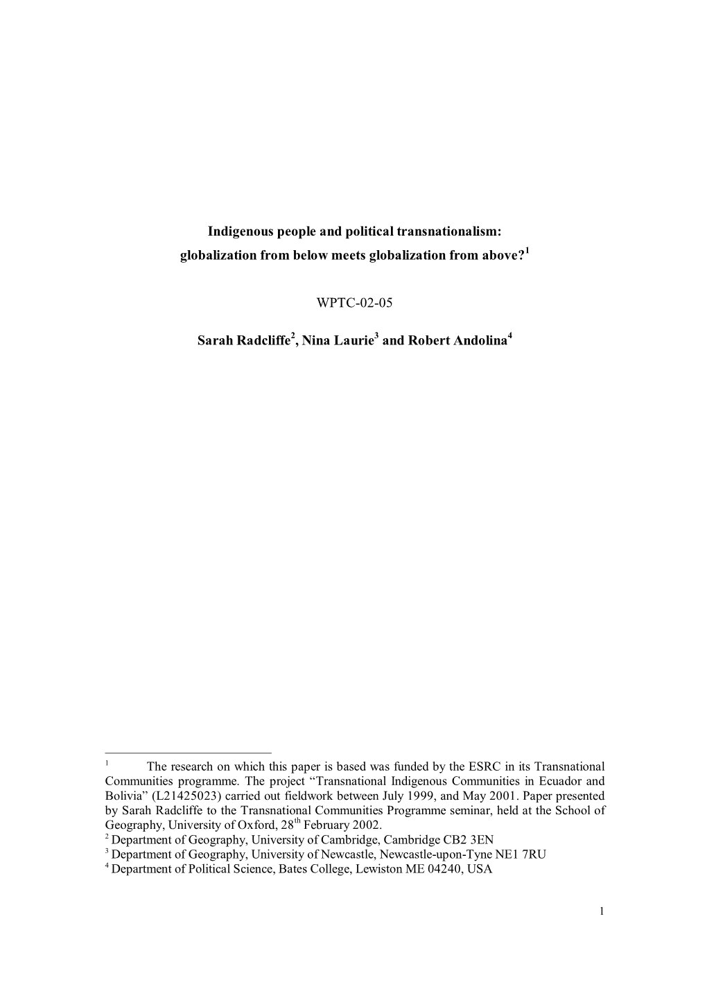 Indigenous People and Political Transnationalism: Globalization from Below Meets Globalization from Above?1