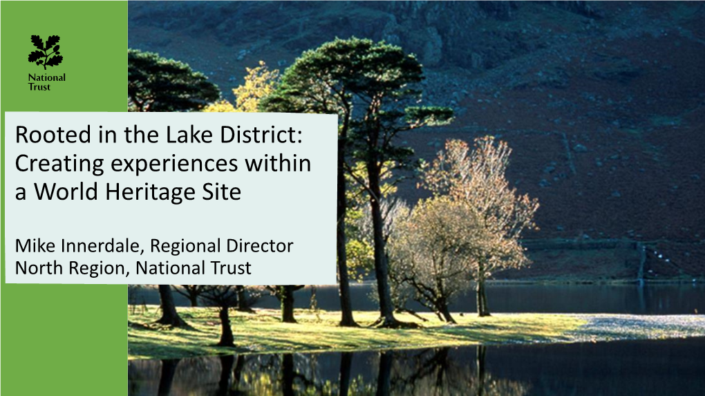 Rooted in the Lake District: Creating Experiences Within a World Heritage Site