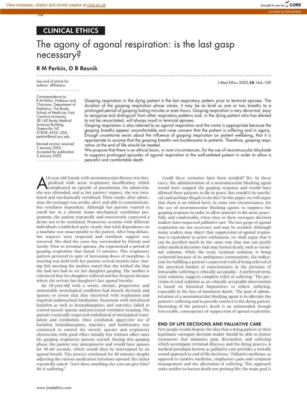 The Agony of Agonal Respiration: Is the Last Gasp Necessary? R M Perkin, D B Resnik