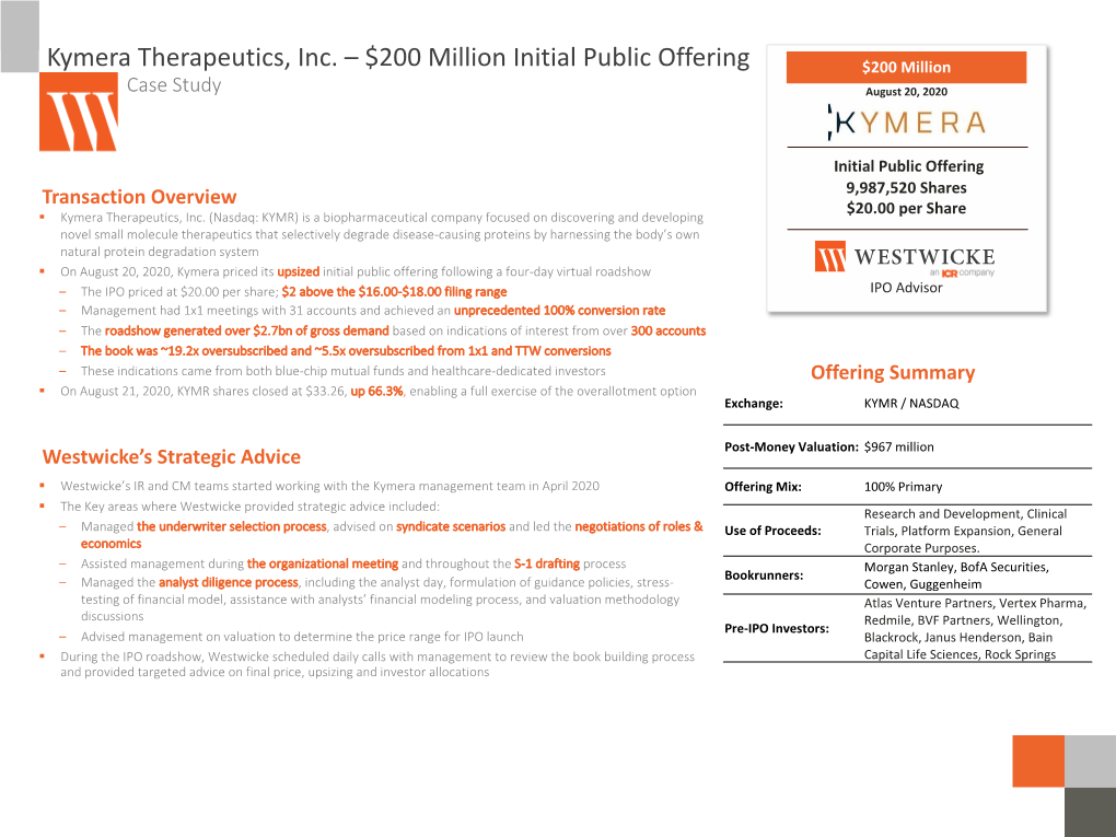 Kymera Therapeutics, Inc. – $200 Million Initial Public Offering $200 Million Case Study August 20, 2020