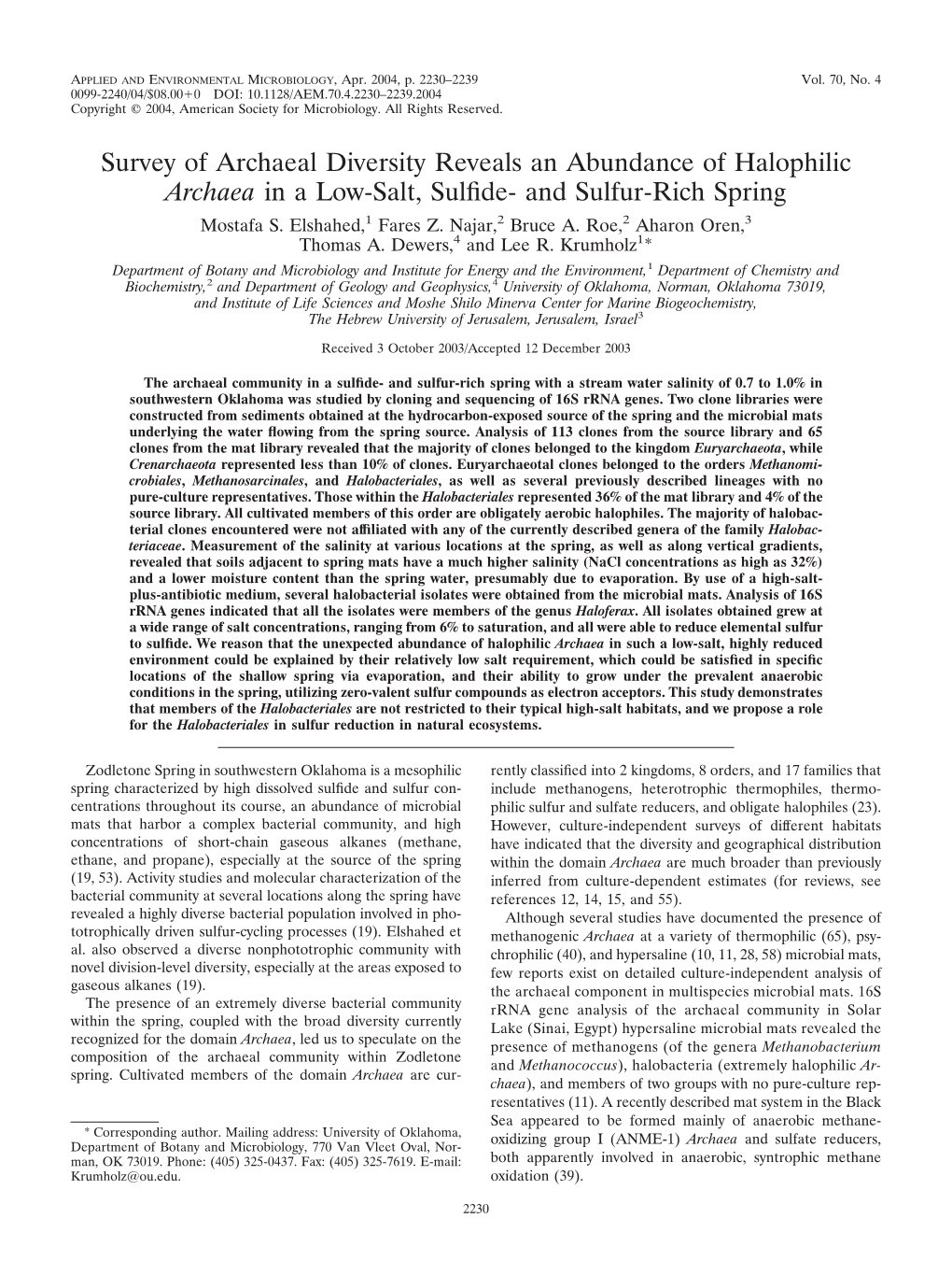 Survey of Archaeal Diversity Reveals an Abundance of Halophilic Archaea in a Low-Salt, Sulﬁde- and Sulfur-Rich Spring Mostafa S