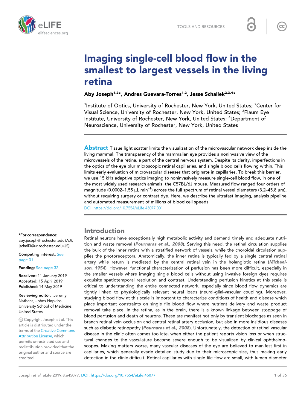 Imaging Single-Cell Blood Flow in the Smallest to Largest Vessels in the Living Retina Aby Joseph1,2*, Andres Guevara-Torres1,2, Jesse Schallek2,3,4*