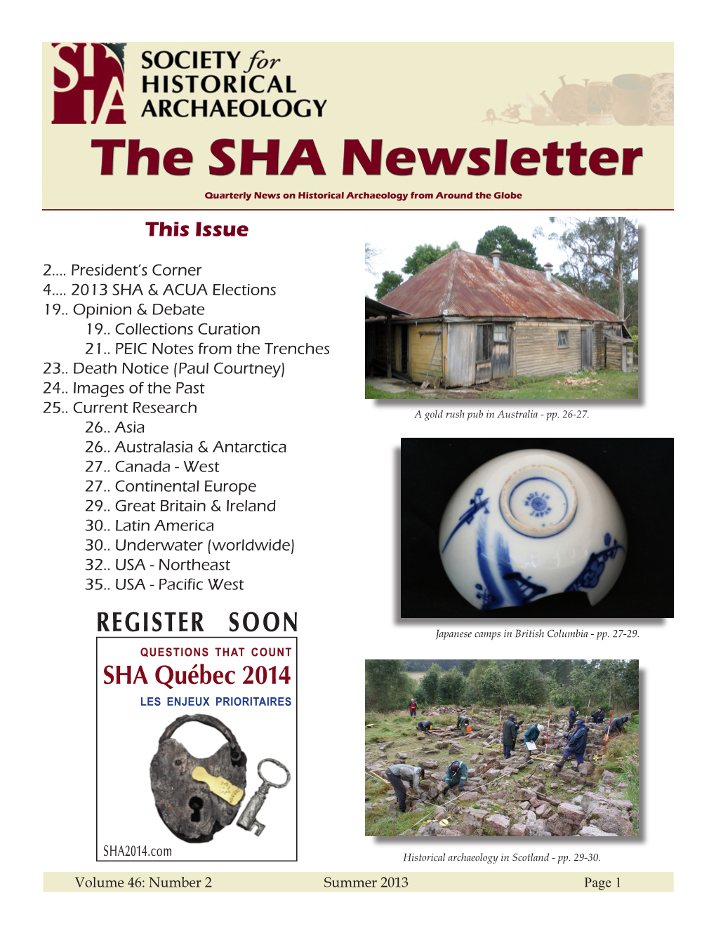 Summer 2013 Page 1 Published Quarterly Subscription Is Via Membership in the President’S Corner Society for Historical Archaeology Paul Mullins